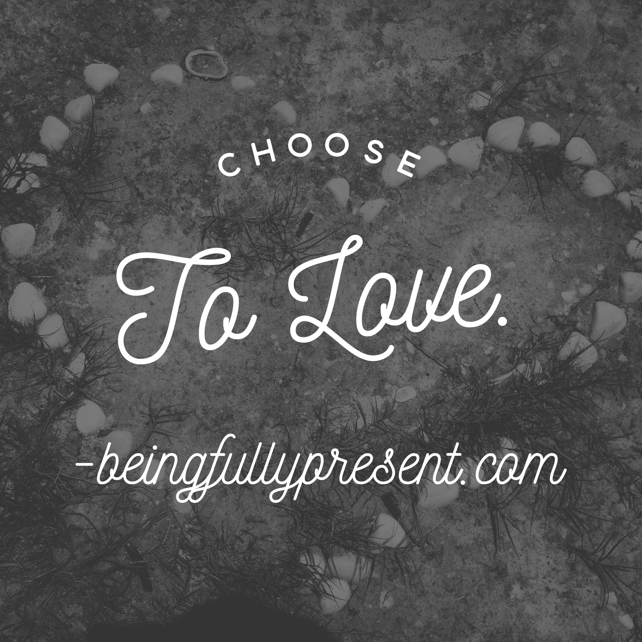 Choose to Love