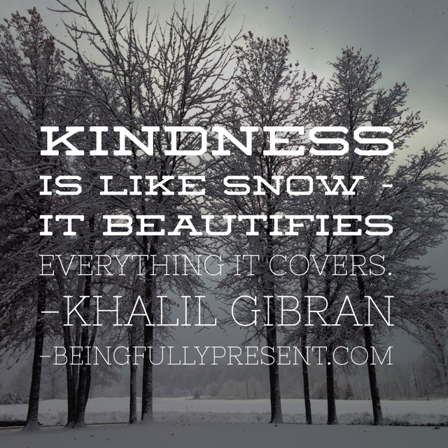 Kindness Is Like Snow