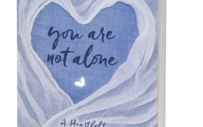Book Review – You Are Not Alone: A Heartfelt Guide for Grief, Healing, and Hope